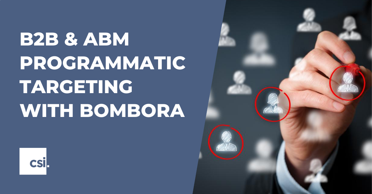 New Tech: B2B & ABM Programmatic Targeting with Bombora